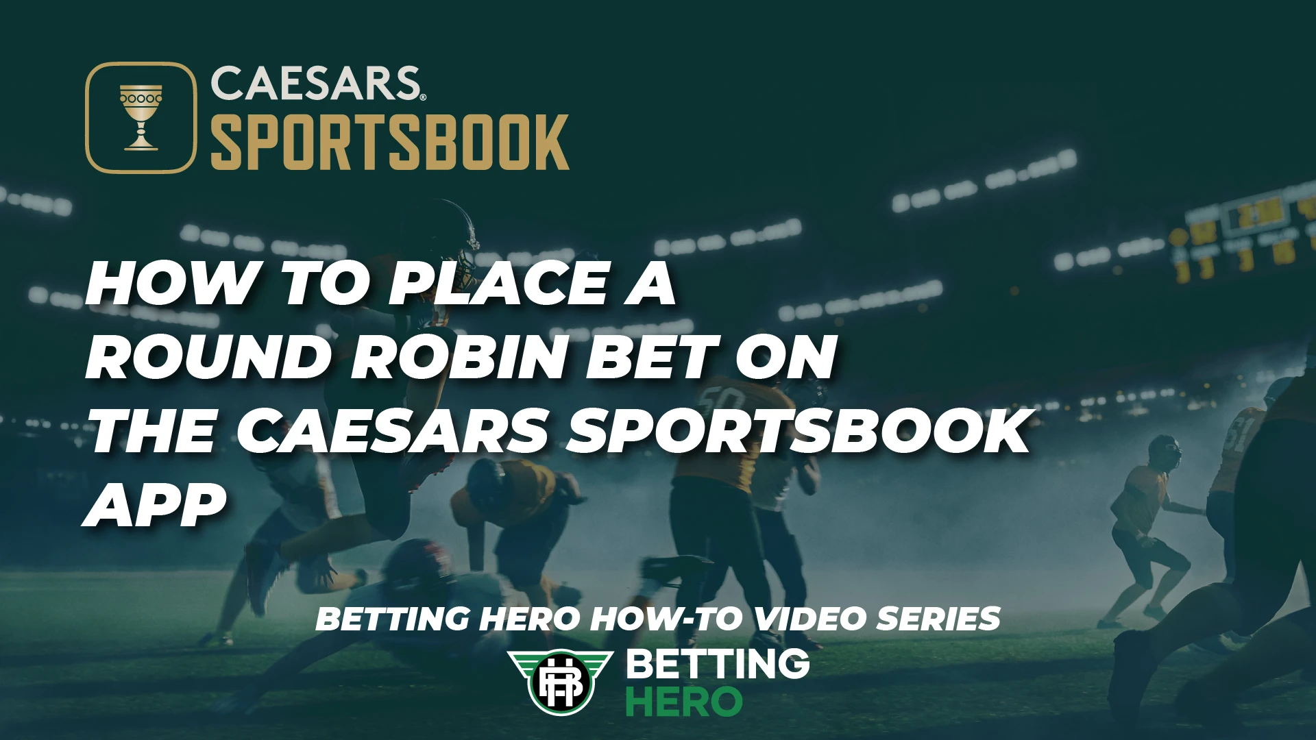 How To Place A Caesars Sportsbook Round Robin Bet
